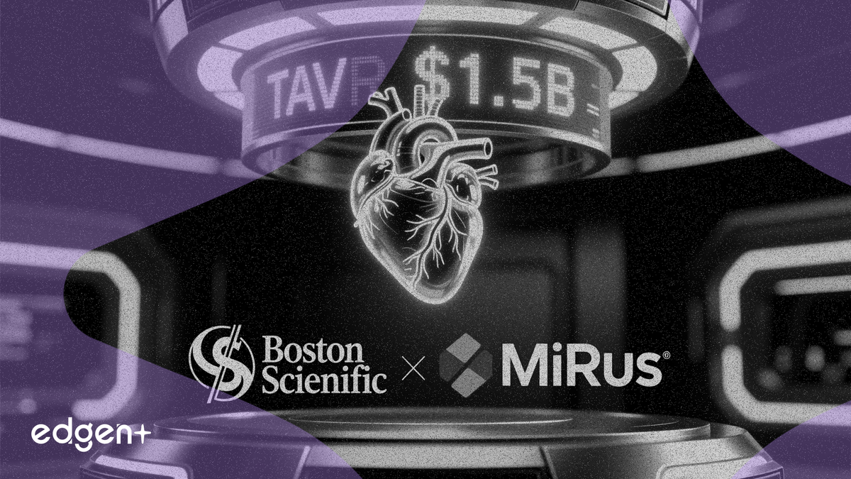 Boston Scientific Bets $1.5B on MiRus to Enter TAVR Market