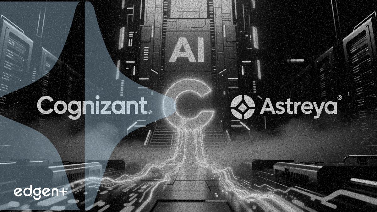 Cognizant to Acquire Astreya for $600 Million, Bolstering AI Data Center Services